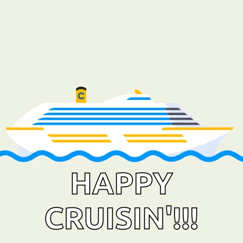 An Illustration Of A Cruise Ship Says Happy Cruisin ' GIF