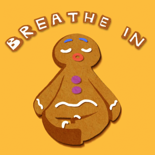 An Illustration Of A Gingerbread Man With The Words Breathe In Below It GIF
