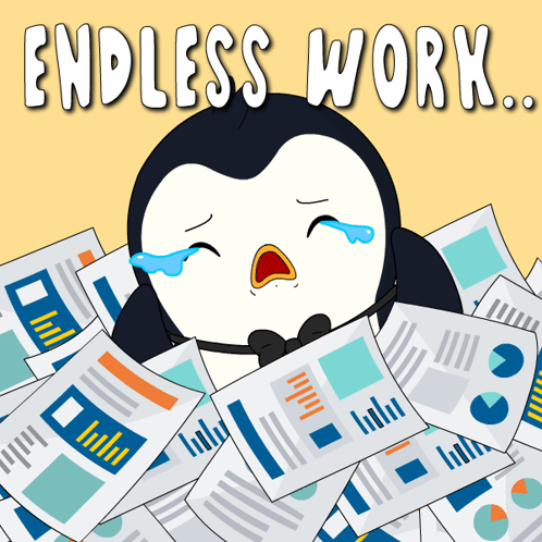 An Illustration Of A Penguin Crying With The Words Endless Work GIF