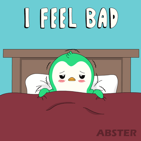 An Illustration Of A Penguin Laying In Bed With The Words I Feel Bad Above It GIF