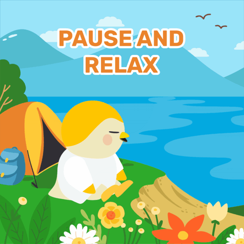 An Illustration Of A Penguin Sitting Near A Tent With The Words " Pause And Relax " Above It GIF