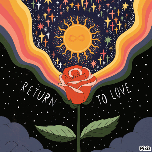 An Illustration Of A Rose With The Words Return To Love Written Below It GIF