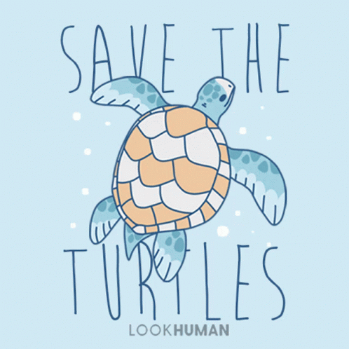 An Illustration Of A Sea Turtle With The Words Save The Turtles Below It GIF