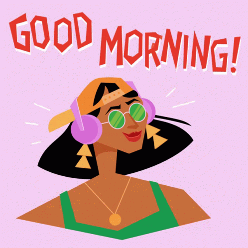 An Illustration Of A Woman Wearing Headphones And Sunglasses With The Words Good Morning Written Above Her GIF