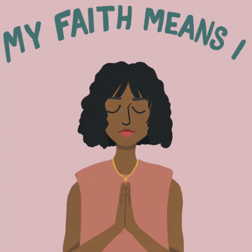 An Illustration Of A Woman With The Words " My Faith Means I Empathize For Give Love " Surrounding Her GIF