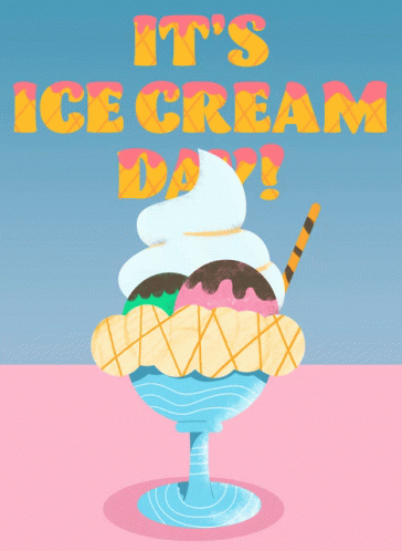 An Illustration Of An Ice Cream Sundae With The Words " It 'S Ice Cream Day " Above It GIF