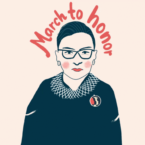An Illustration Of Ruth Bader Ginsburg With The Words March To Honor Her Seat GIF