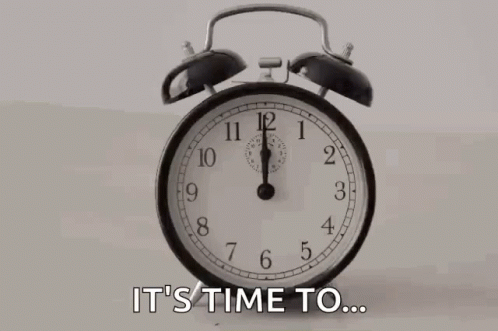 An Old Fashioned Alarm Clock With The Words " It 'S Time To " Below It GIF