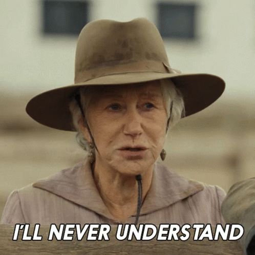 An Older Woman Wearing A Cowboy Hat Says " I 'Ll Never Understand " GIF