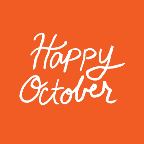 An Orange Background With The Words Happy October In White GIF