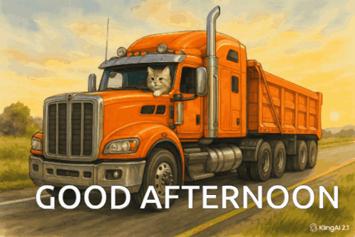 An Orange Dump Truck With A Cat In The Driver 'S Seat And The Words Good Afternoon On The Bottom GIF