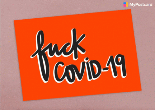 An Orange Postcard That Says Fuck Covid-19 On It GIF