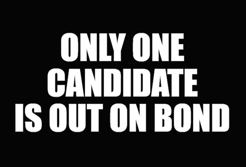 An Orange Sign Says Only One Candidate Is Out On Bond GIF