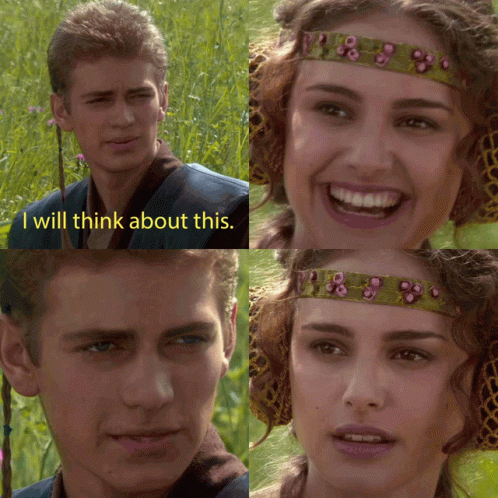 Anakin Skywalker Star Wars I Will Think GIF