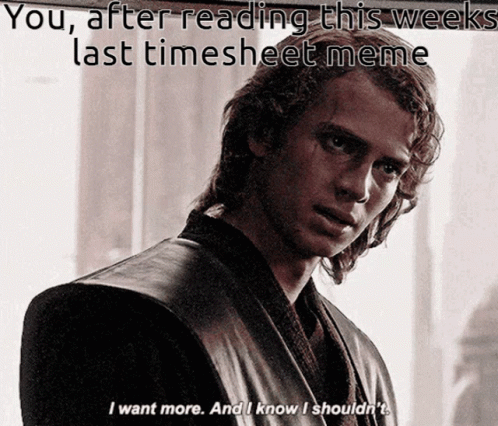 Anakin Skywalker Timesheet Meme GIF