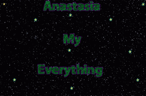 Anastasia My Everything Green Starry Background