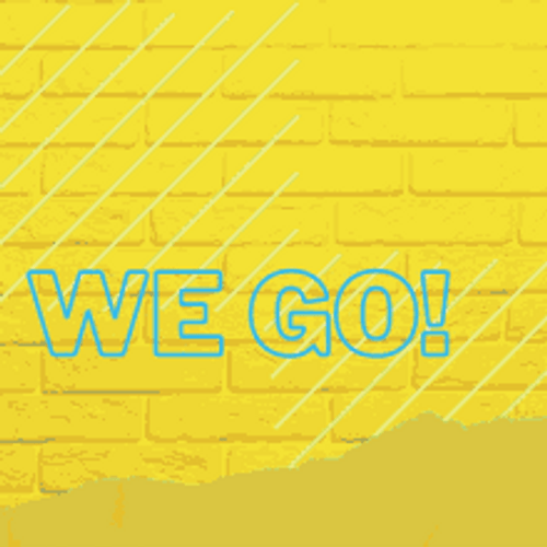And Here We Go Yellow Background Graphic Design GIF