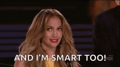 And Im Smart Too Jennifer Lopez GIF