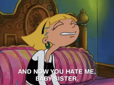 And Now You Hate Me Baby Sister GIF