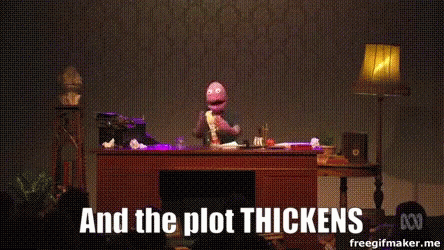And The Plot Thickens Randy Feltface GIF