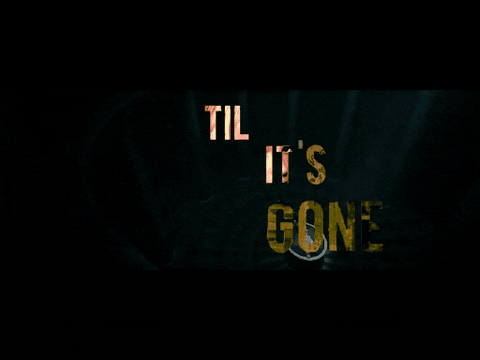 And Til Its Gone GIF