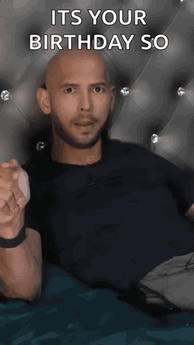 Andrew Tate Its Your Birthday So Breathe Air GIF