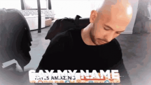 Andrew Tate Say My Name GIF