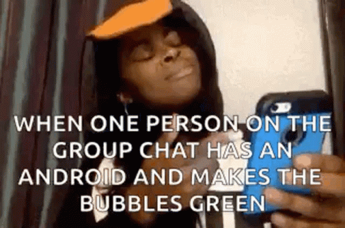 Android User Green Bubbles