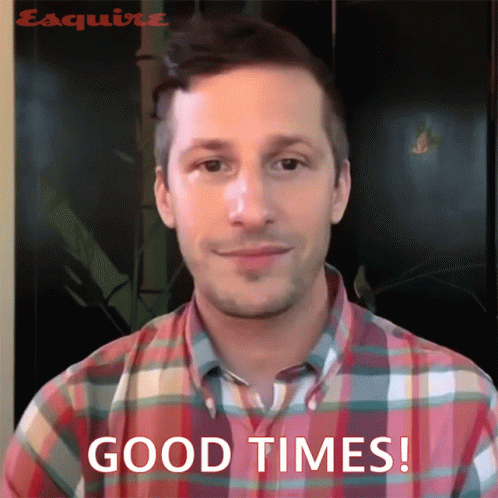 Andy Samberg Good Times GIF