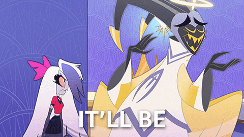 Angel Dust It'll Be Fine GIF