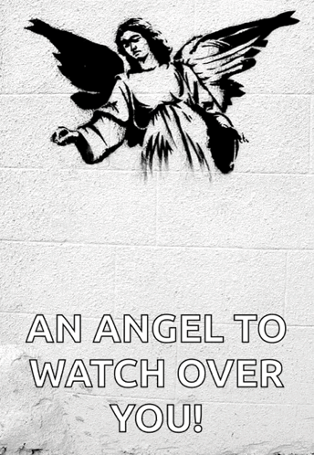 Angel Saying An Angel to Watch Over You