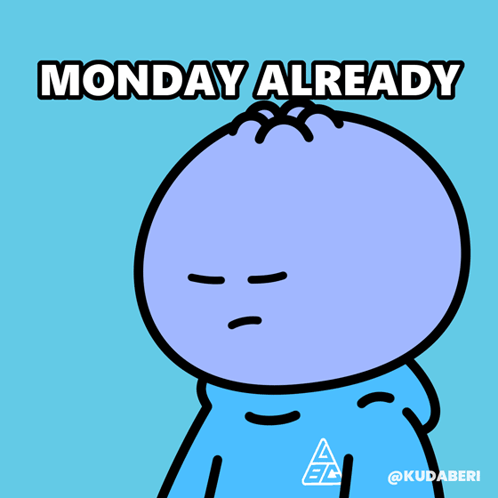 Angry Cartoon Character Saying Monday Already GIF