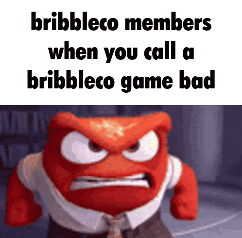 Angry Cartoon Saying Bribbleco Members Call Game Bad