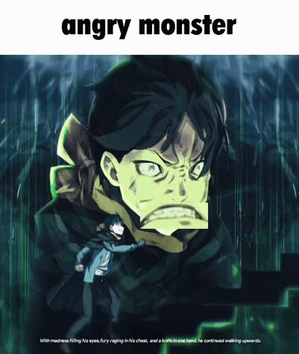 Angry Monster with Madness Filling His Eyes
