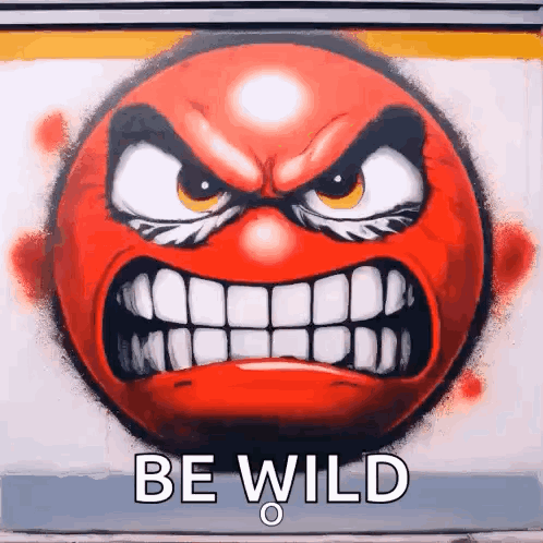 Angry Red Smiley Saying Be Wild GIF