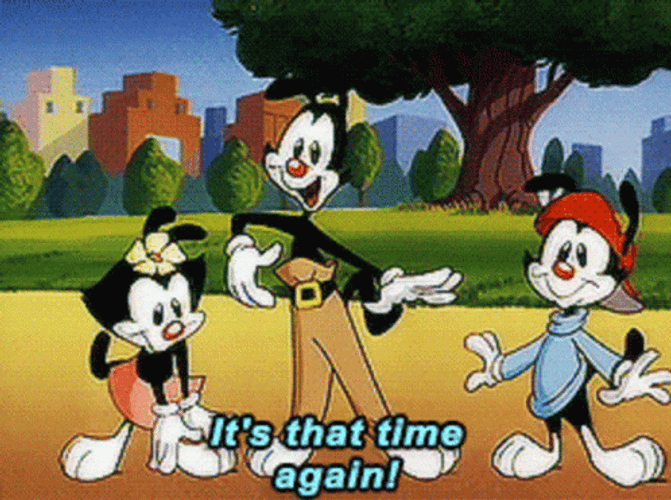 Animaniacs It Is Time Again GIF