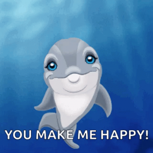 Animated Dolphin You Make Me Happy GIF
