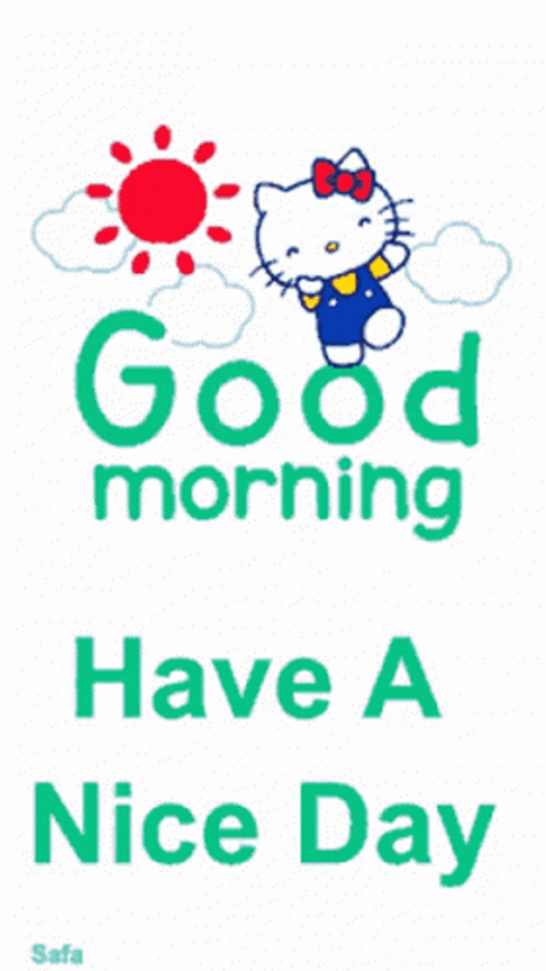 Animated Good Morning Have A Nice Day GIF