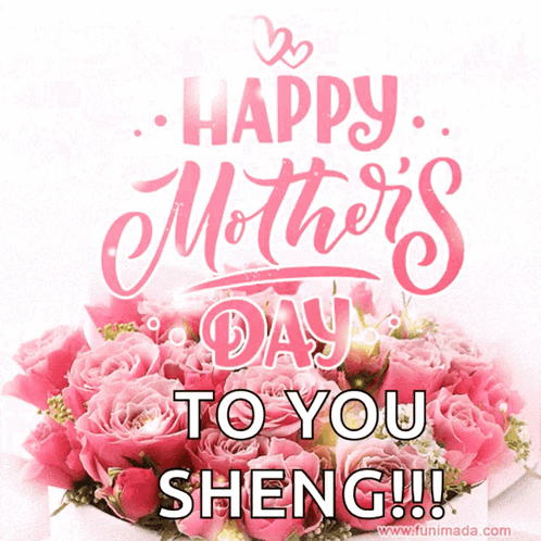 Animated Happy Mothers Day To You Sheng GIF