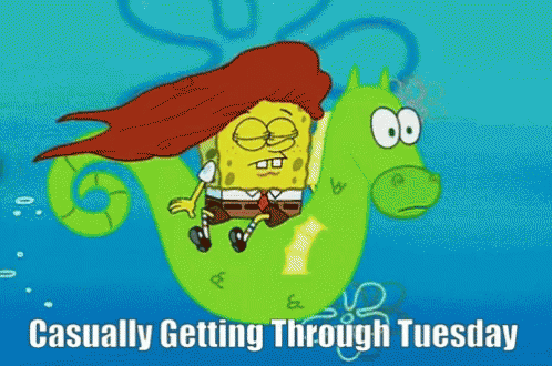 Animated Happy Tuesday Spongebob Getting Through GIF
