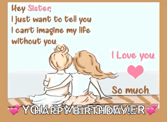 Animated Love Hey Sister Happy Birthday Gif 
