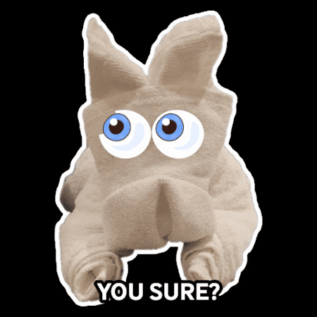Animated Stuffed Toy You Sure GIF