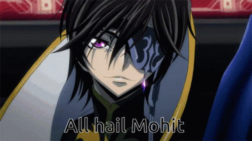 Anime Character All Hail Mohit GIF