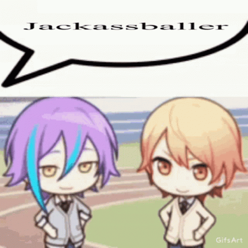 Anime Characters Next to Jackassballer Speech Bubble