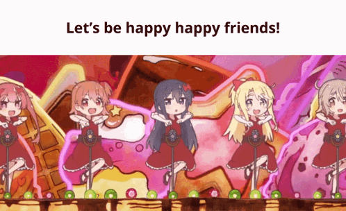 Anime Girls Dancing With Let's Be Happy Happy Friends
