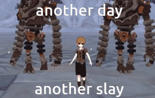 Another Day Another Slay GIF