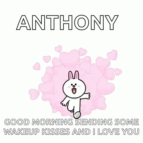 Anthony Good Morning Wake Up Kisses I Love You