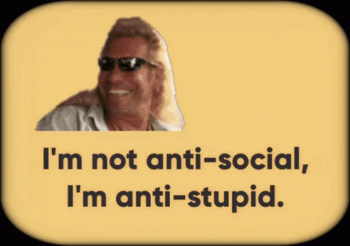 Anti Social Anti Stupid Good Morning Jokes GIF