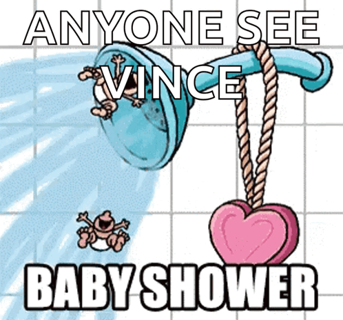 Anyone See Vince Baby Shower GIF
