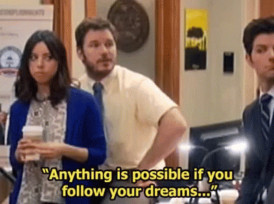 Andy Dwyer Anything Is Possible GIF